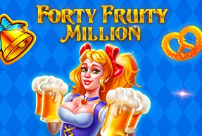 Forty Fruity Million
