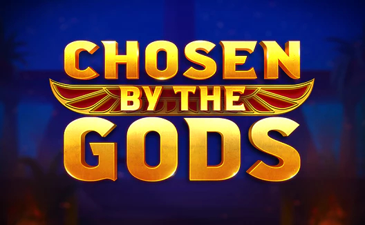 Chosen by the Gods