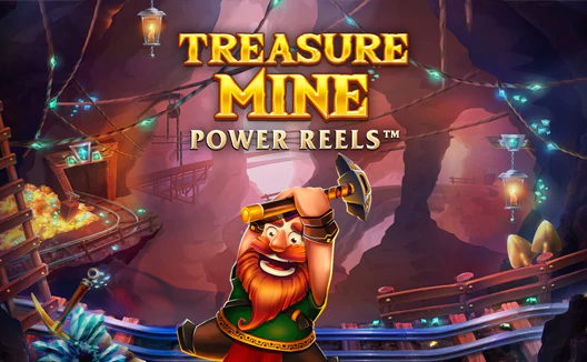 Treasure Mine Power Reels
